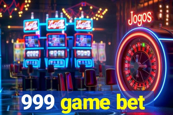 999 game bet